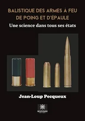 Balistique des armes à feu de poing et d'épaule
