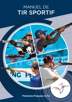 Manuel de tir sportif de la Fédération Française de Tir